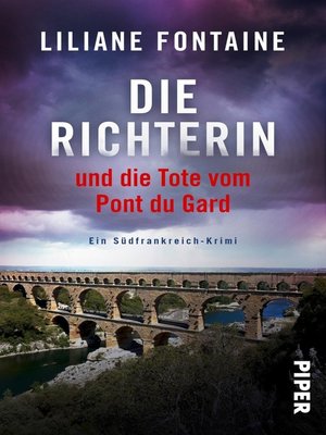 cover image of Die Richterin und die Tote vom Pont du Gard
